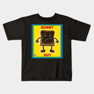 Burnt Out Kids T-Shirt